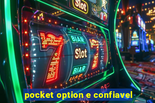 pocket option e confiavel